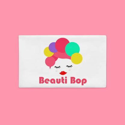 Beauti Bop Pillow Case 20x12